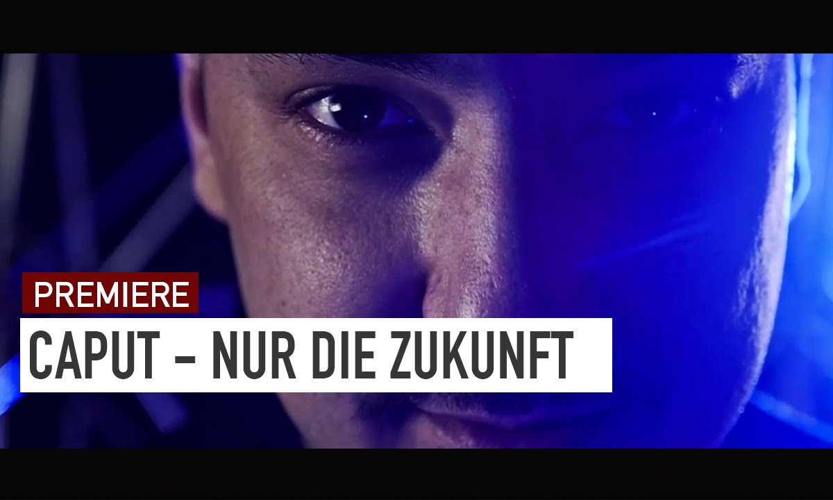 Caput - Nur die Zukunft (16BARS.TV PREMIERE)