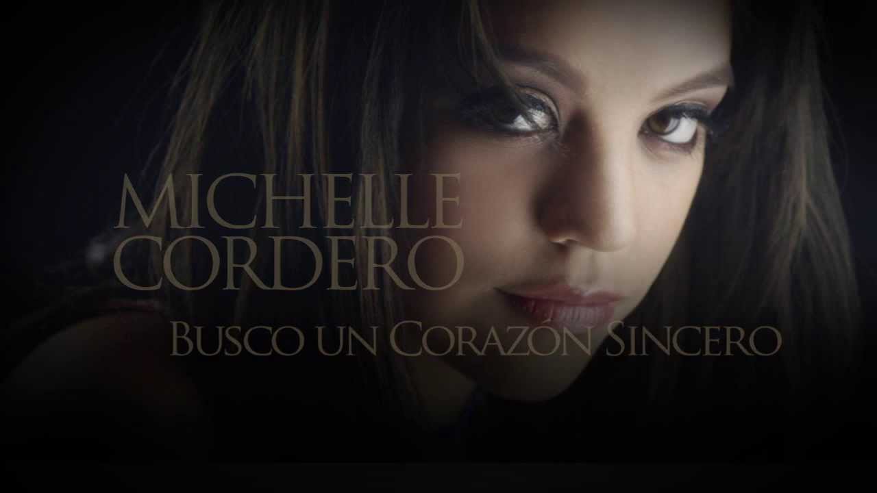 MICHELLE CORDERO   BUSCO UN CORAZON SINCERO (LYRICS)