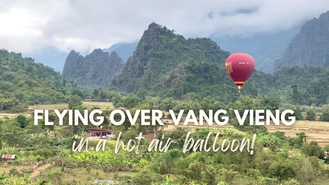 Views from a hot air balloon ride in Vang Vieng in Laos