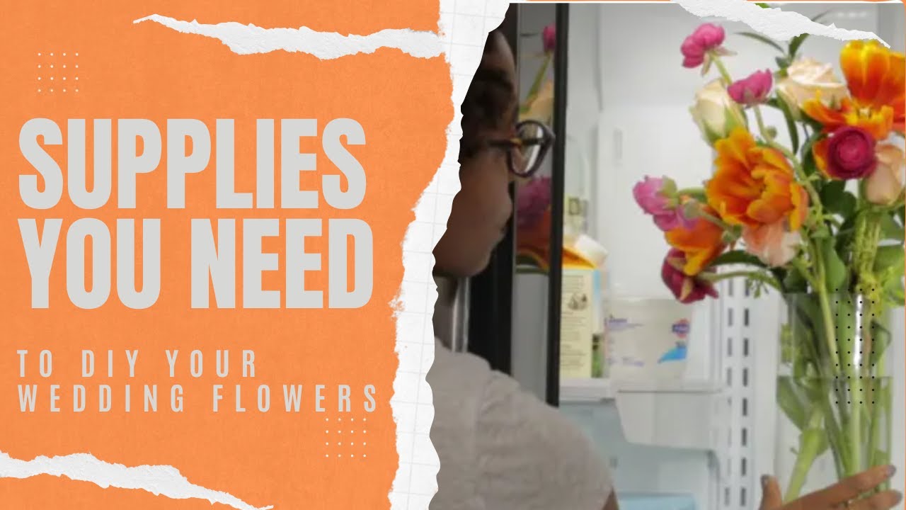 Essential Supplies You'll Need to DIY Your Wedding Flowers