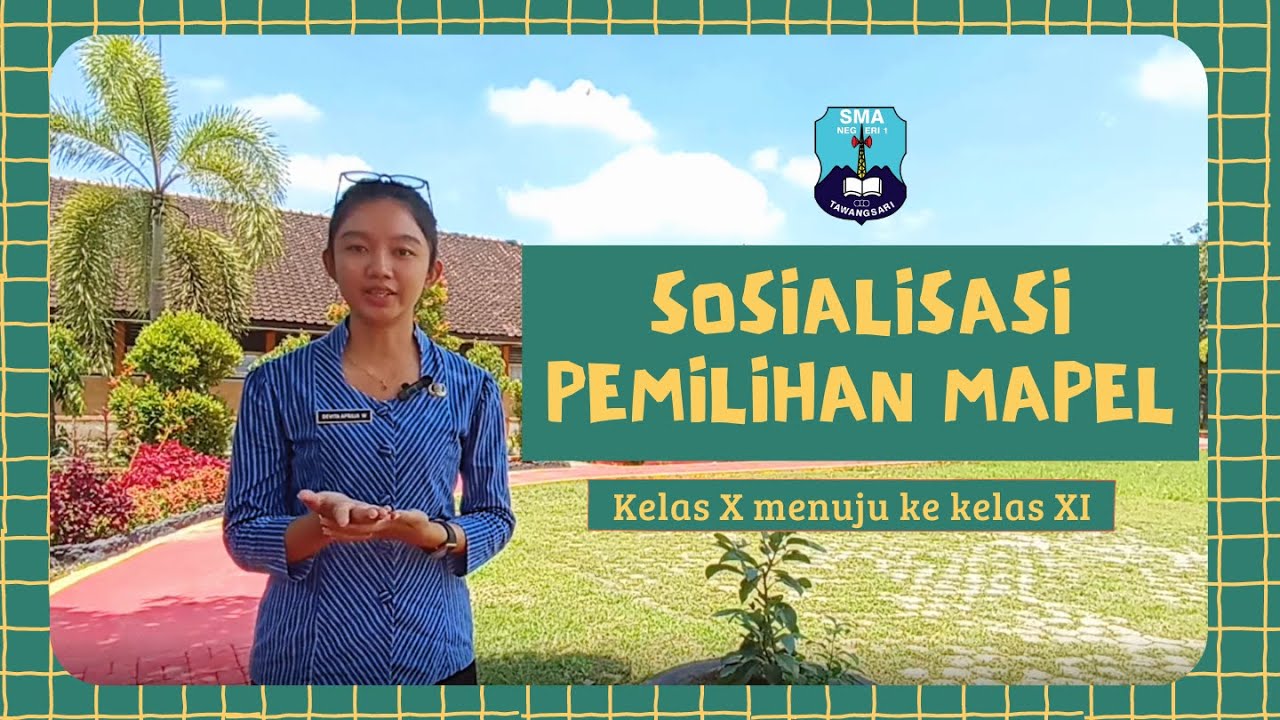 Sosialisasi Pemilihan Mata Pelajaran | Kelas X Menuju Kelas XI Kurikulum Merdeka
