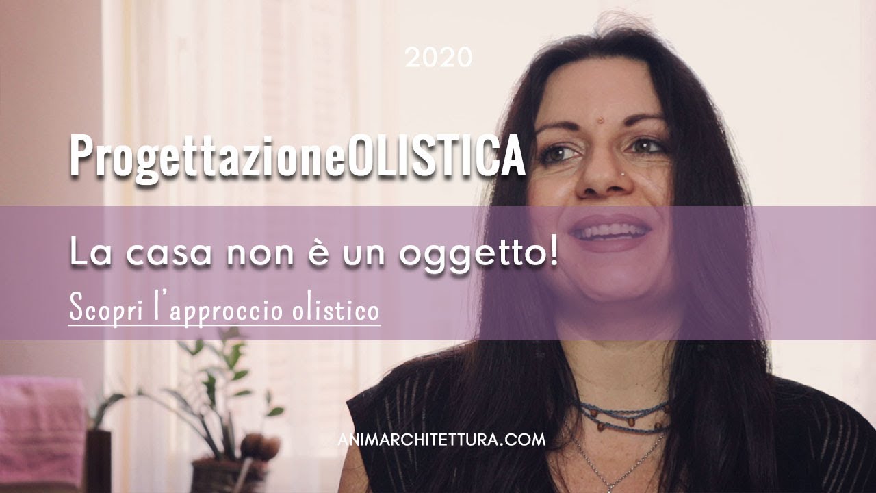 Progettare casa in modo consapevole | PROGETTAZIONE OLISTICA #1 | Giada Mete