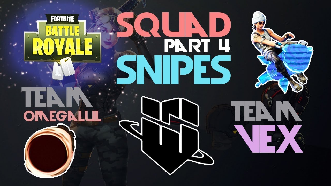 WBG, VEX, Team OmegaLUL 🥊Squad Snipes🥊 Part 4 (Fortnite)
