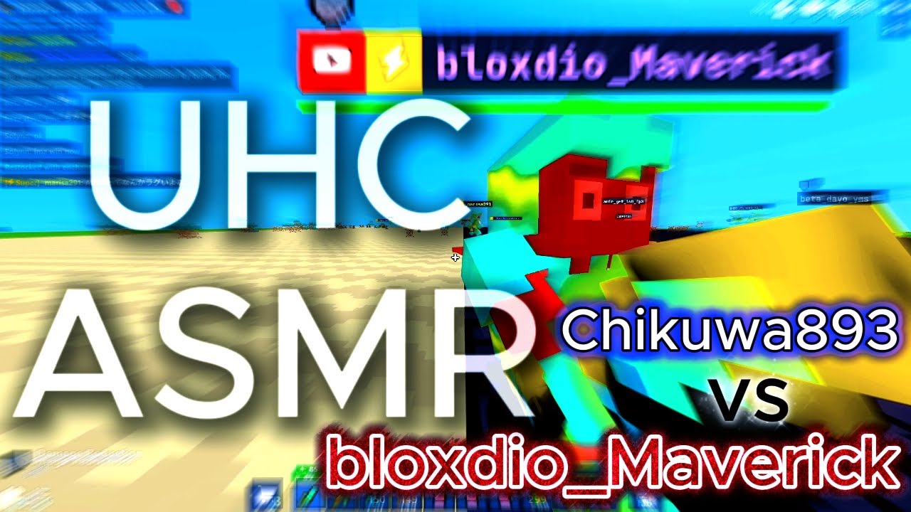 UHC ASMR Chikuwa893 vs bloxdio_Maverick