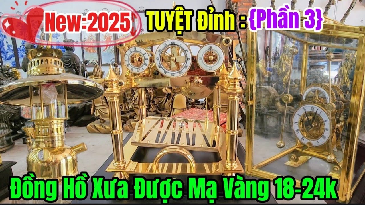 Đồng Hồ Xưa Mạ Vàng Quá Đỉnh