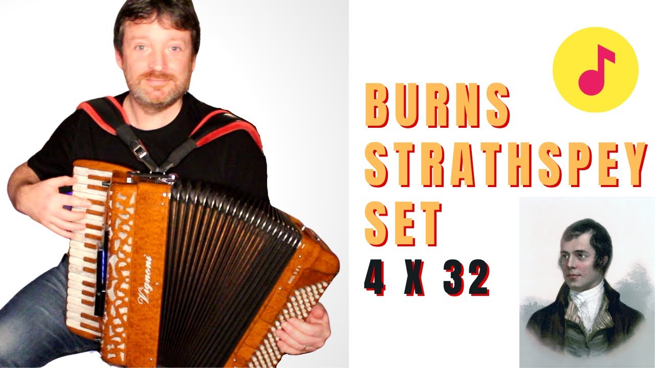 Scottish Accordion Strathspey Set (4X32) Burns Bi-Centenary Strathspey - Miss Admiral Gordon + more
