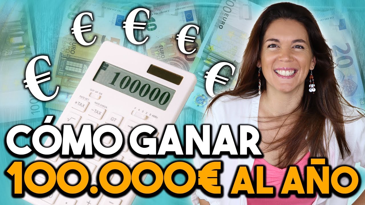 Cómo facturar 100,000 Euros al año en 2020 | Cómo ganar 6 cifras al año | Ideas para ganar dinero