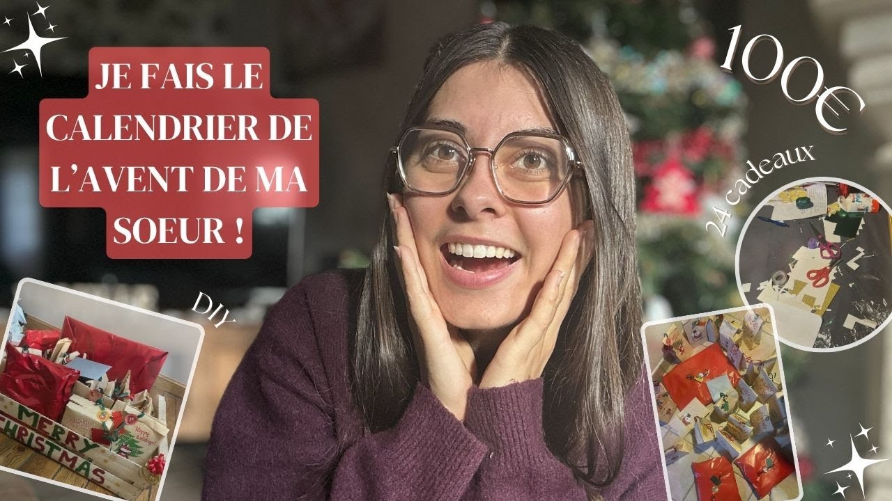 JE CRÉE LE CALENDRIER DE L'AVENT DE MA SOEUR | DIY, idées cadeaux