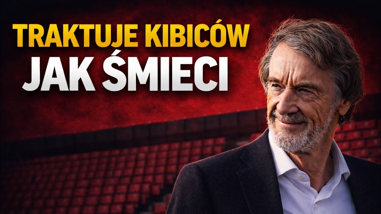 MANCHESTER UNITED - JIM RATCLIFFE UPOKORZYŁ FAN&Oacute;W