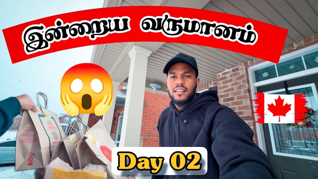 🇨🇦 என் வருமானம் எவ்வளவு தெரியுமா? 😍 | 100 Days Challenge in Canada-Day 02 | Sakinth