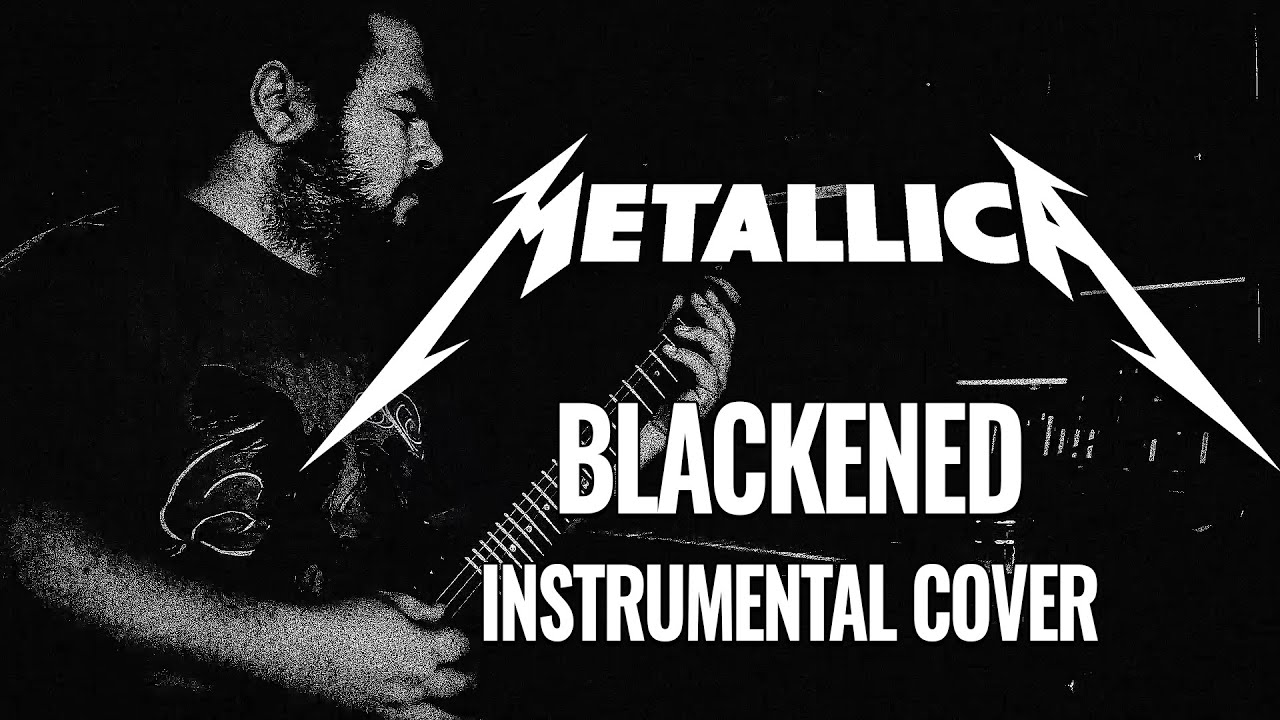 Metallica - Blackened (Instrumental cover)