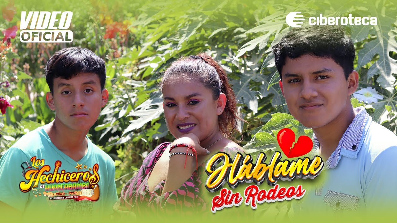Háblame sin rodeos - Hechiceros de Huancabamba @Ciberoteca
