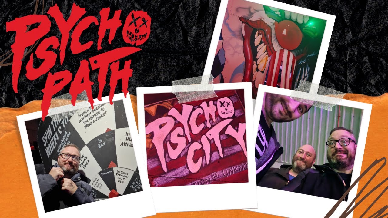 Psychopath 2023 Opening Weekend - The UK's Best Scream Park for Halloween