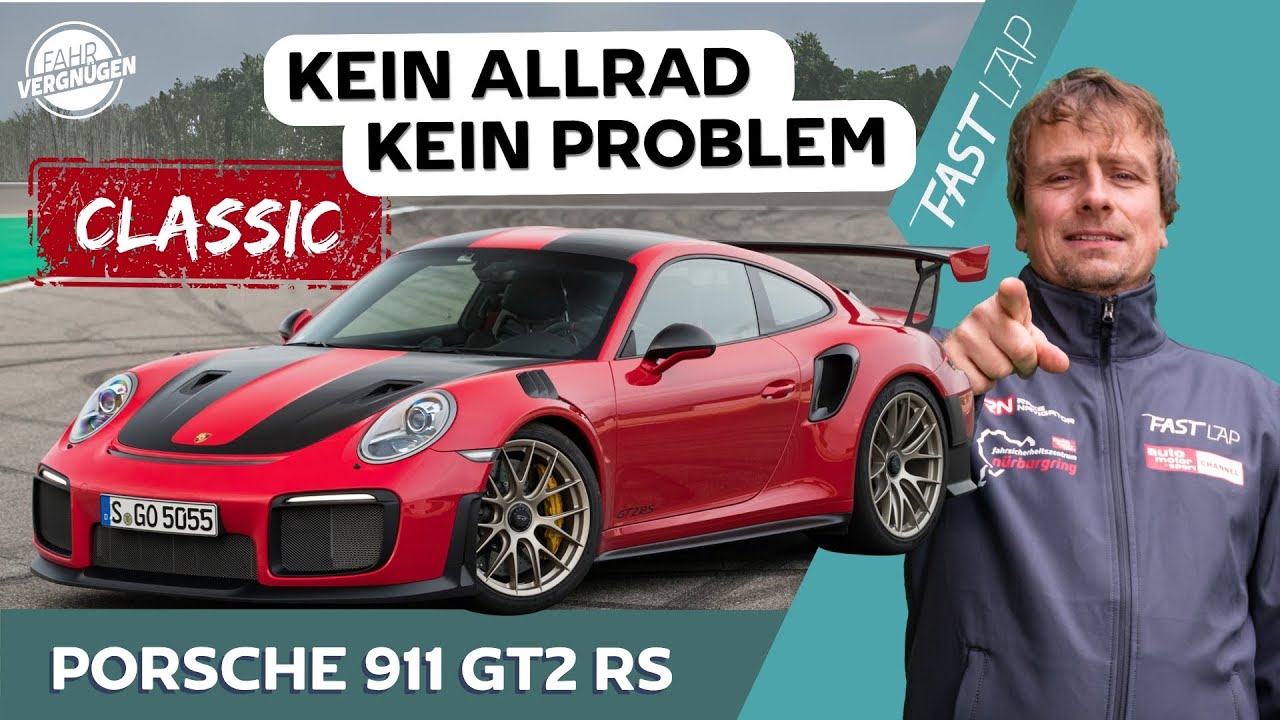 Mythos Porsche 911 GT2 RS: Nur was für Mutige? // Fast Lap Classic