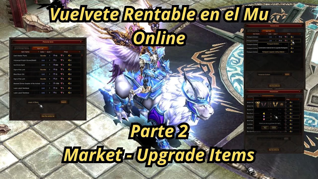 Vuélvete Rentable en el Mu Onlien Parte 2: Market, Upgrade Items, Items Universales