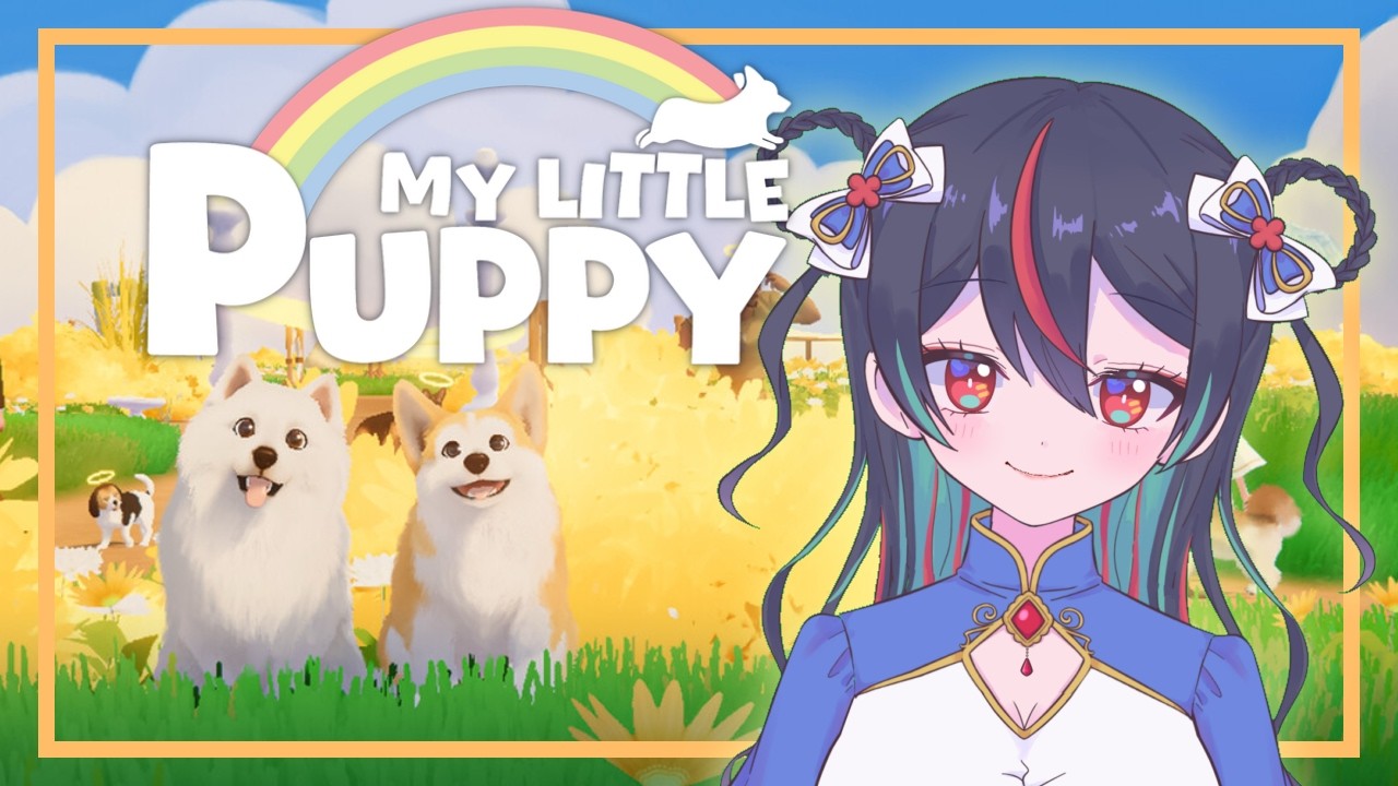 犬大好きVTuberが 天国でご主人を探す【My Little Puppy】