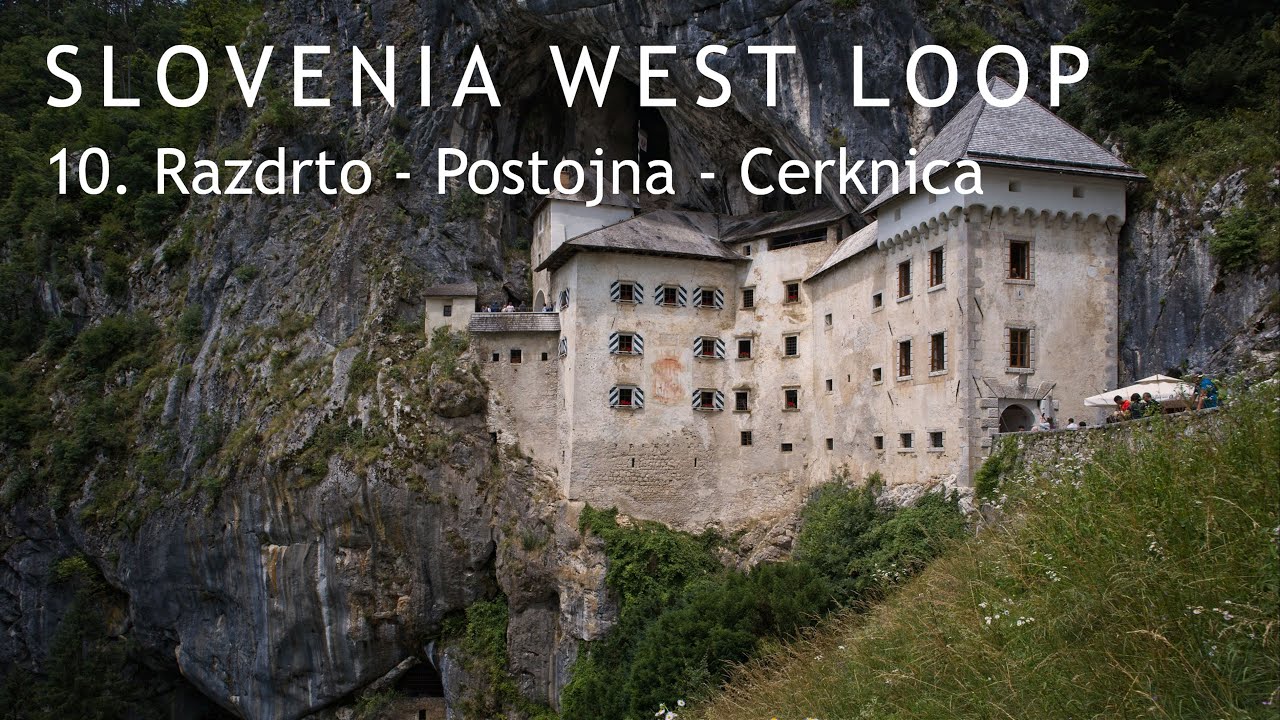 10 Slovenia West Loop: Razdrto – Postojna - Cerknica