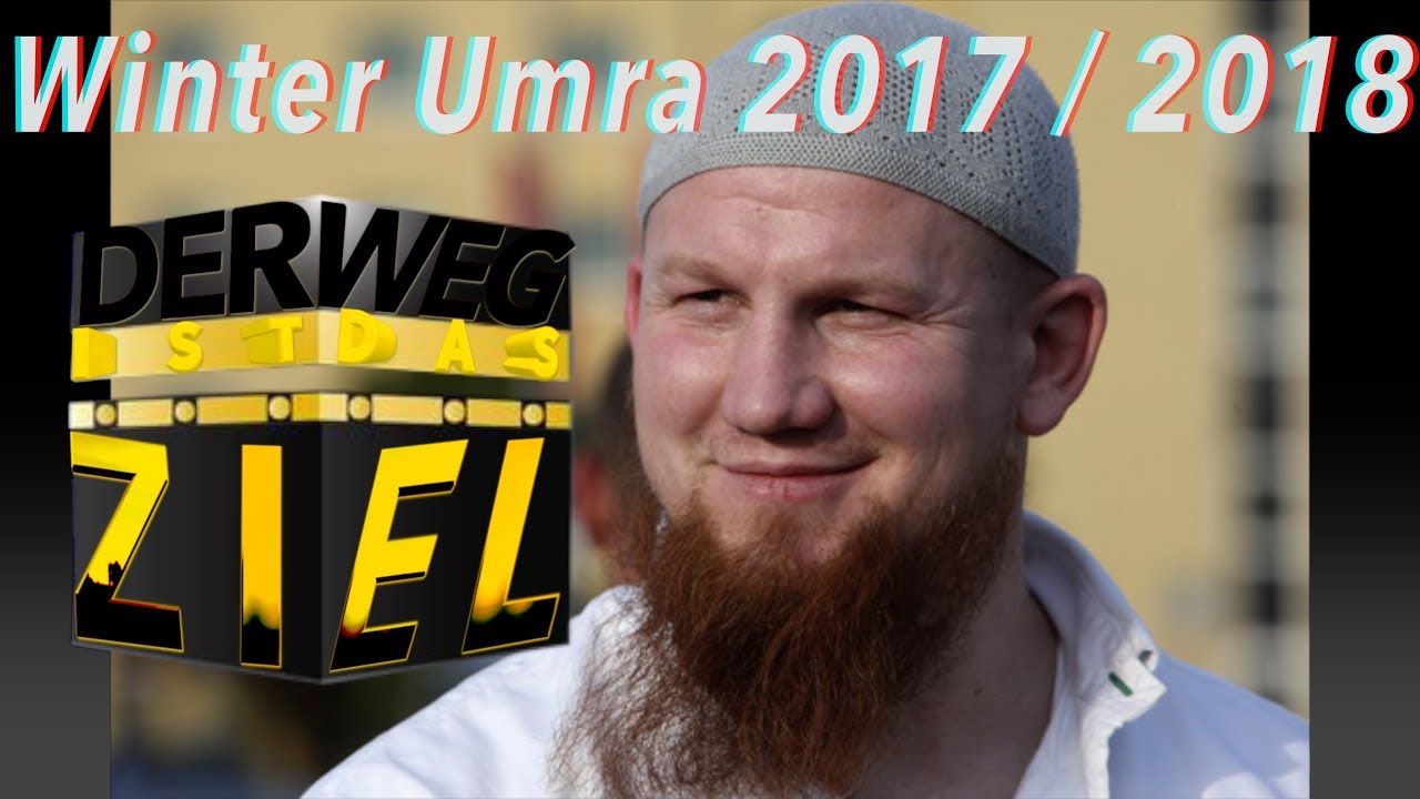 4K-INFO Pierre Vogel (Abu Hamza) Winter Umra 2017/2018 | Der Weg Ist Das Ziel