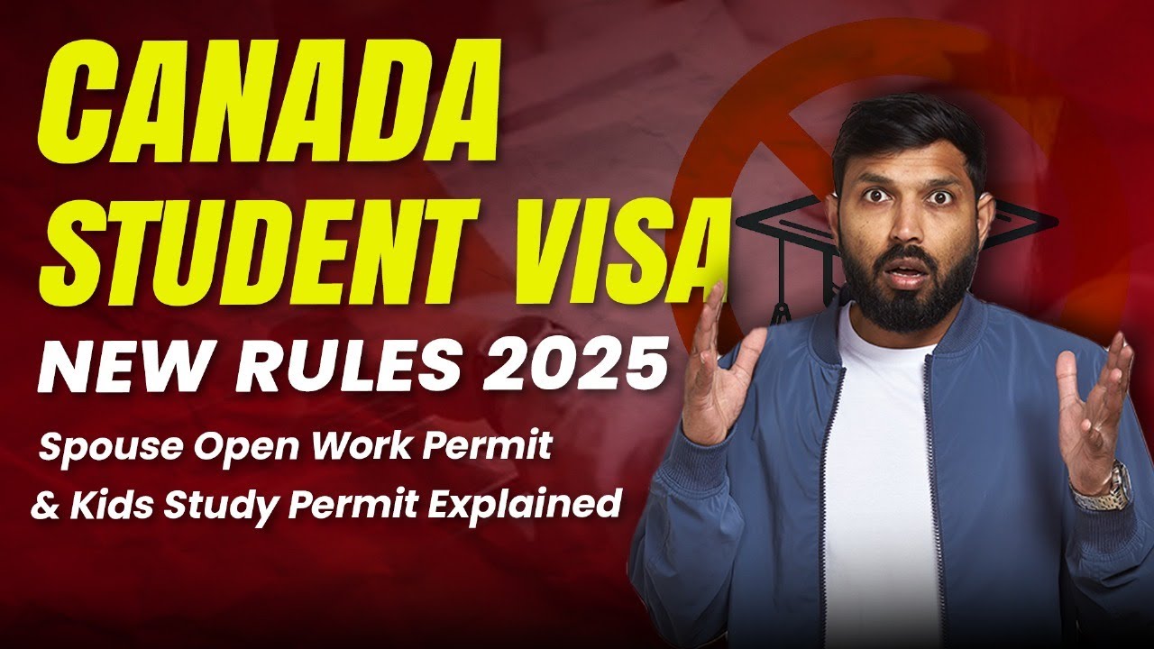 Canada Student Visa New Rules 2025 | Spouse & Kids Visa Options Explained