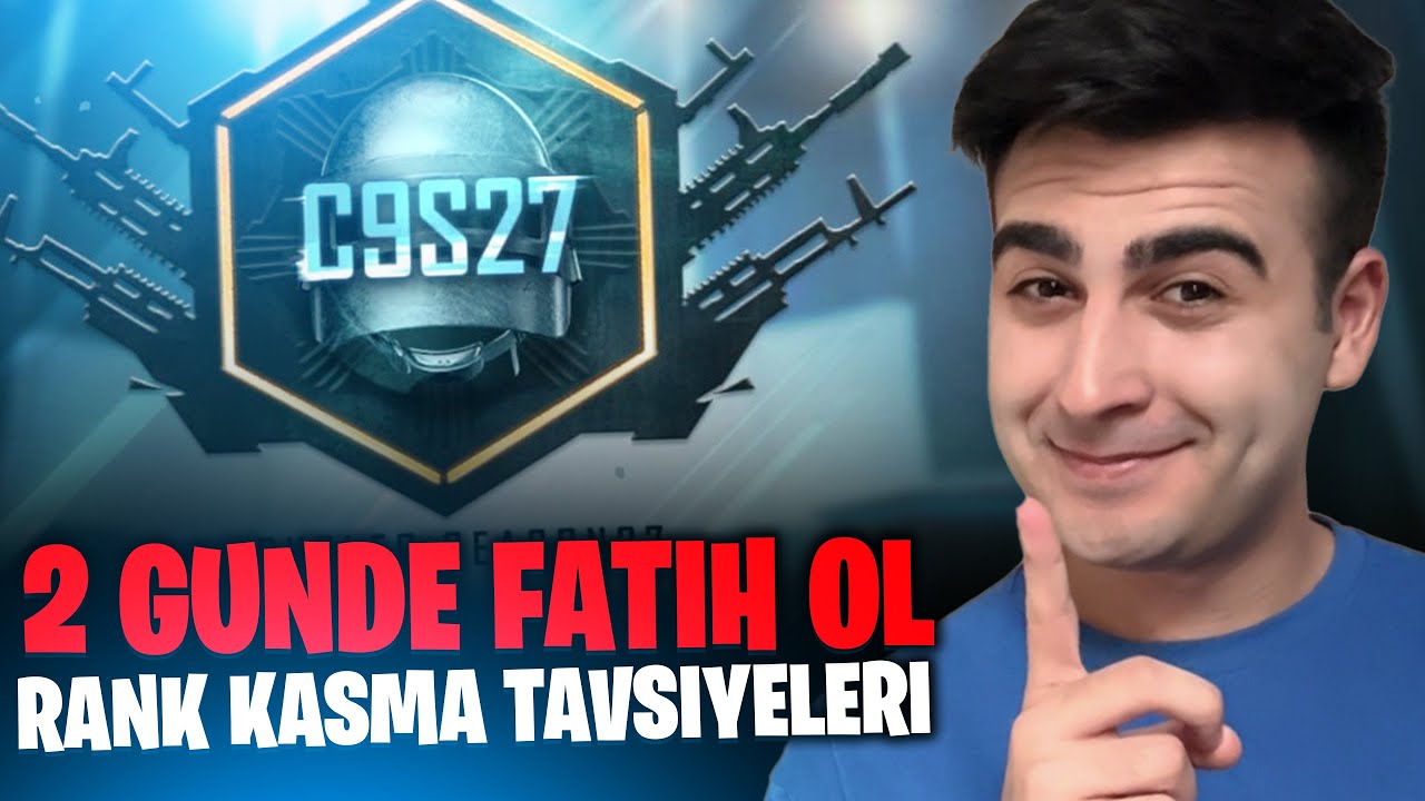 2 G&Uuml;NDE FATİH OL! C9S27 RANK KASMA TAVSİYELERİ