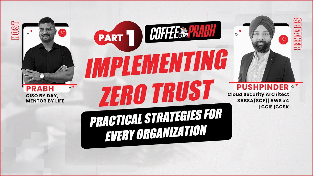 Implementing Zero Trust Architecture: A Step-by-Step Guide Part 1
