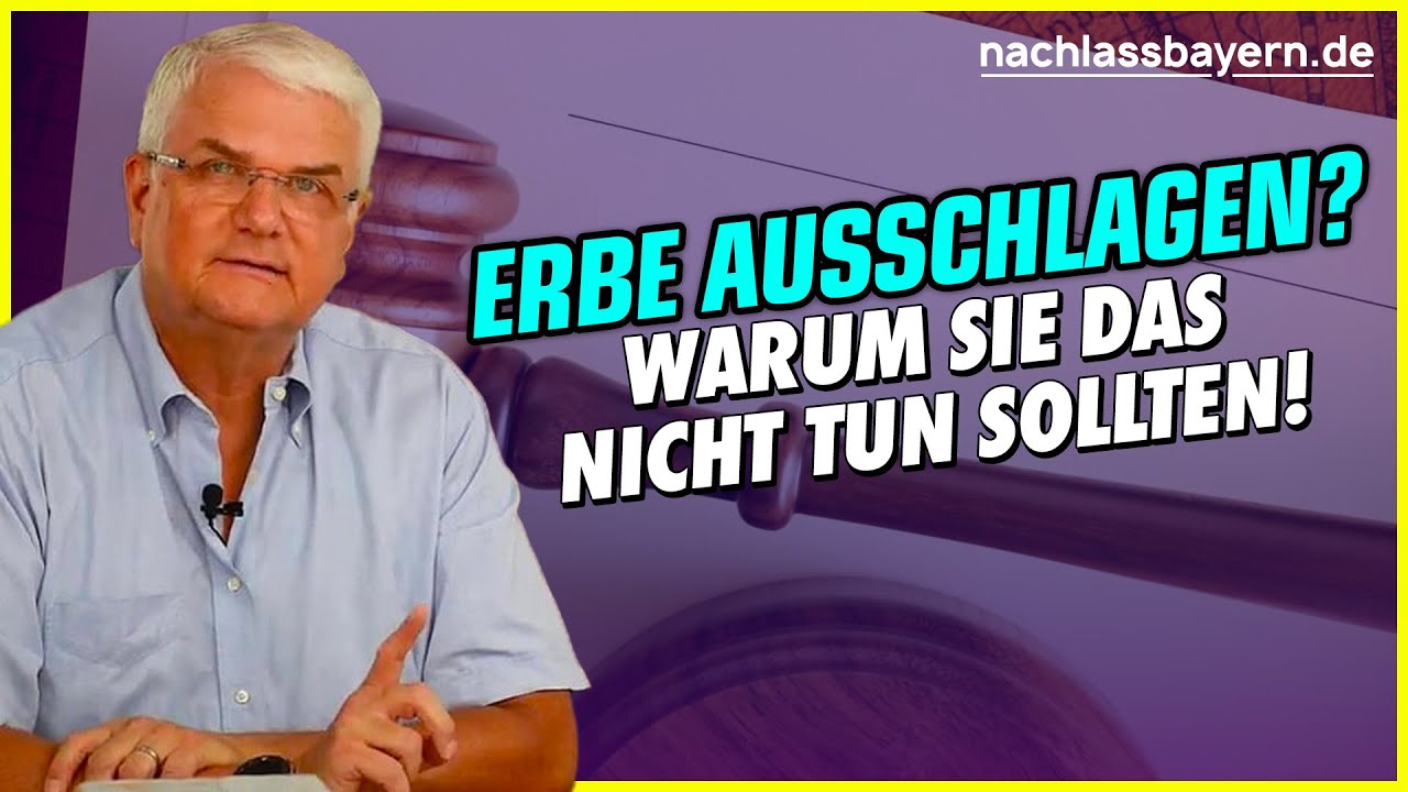 Erbe ausschlagen? Warum Sie das NICHT tun sollten und wie es besser geht.
