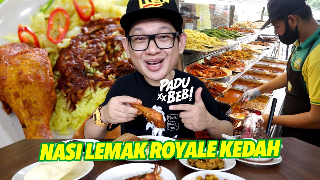 Excited Makan Nasi Lemak Royale Kedah. Padu Sungguh Lauknya!