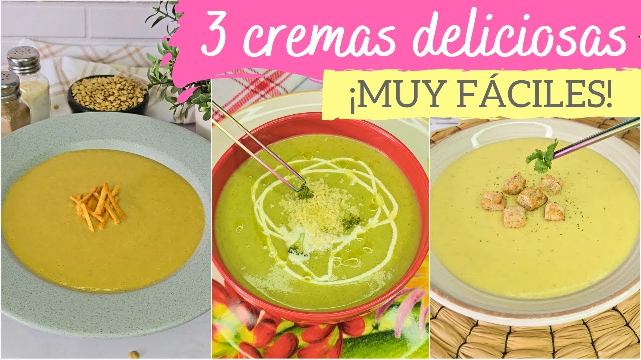 3 Recetas de cremas 🥣 DELICIOSAS Y SUPER F&Aacute;CILES!!!