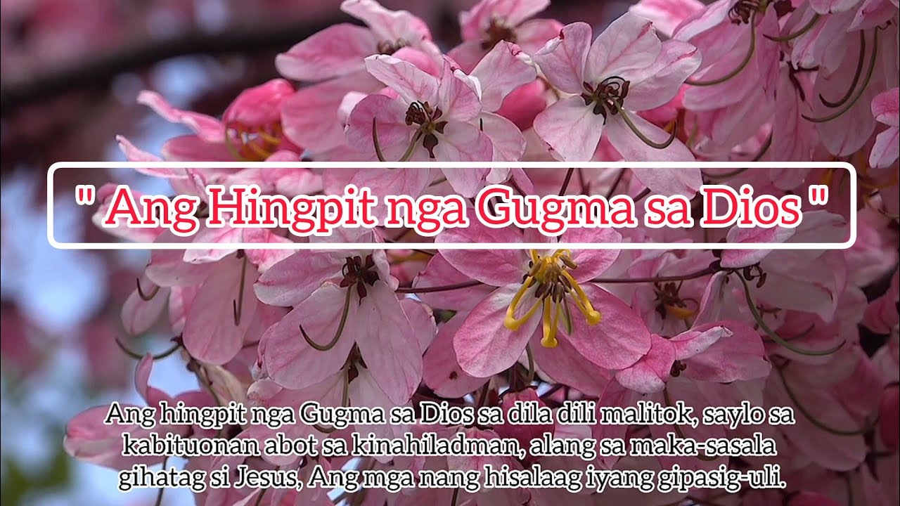 A Hingpit nga Gugma sa Dios || with lyrics