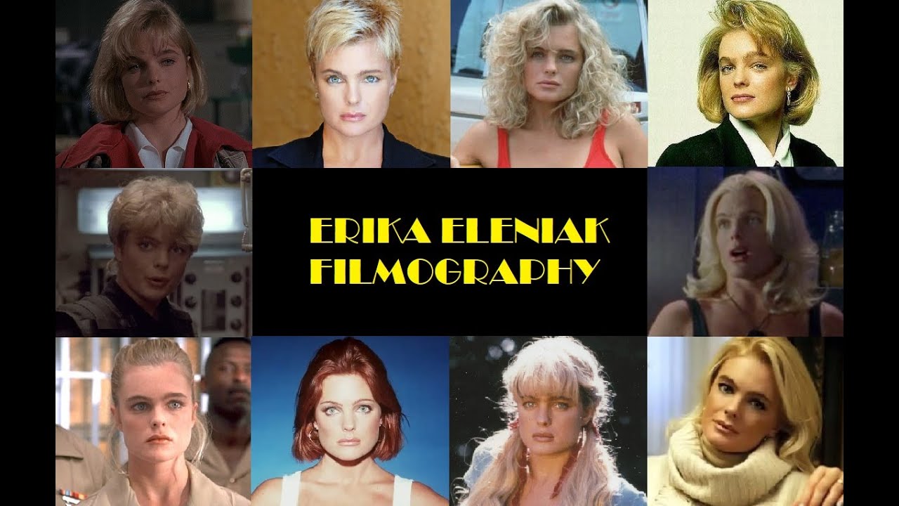 Erika Eleniak: Filmography 1982-2019