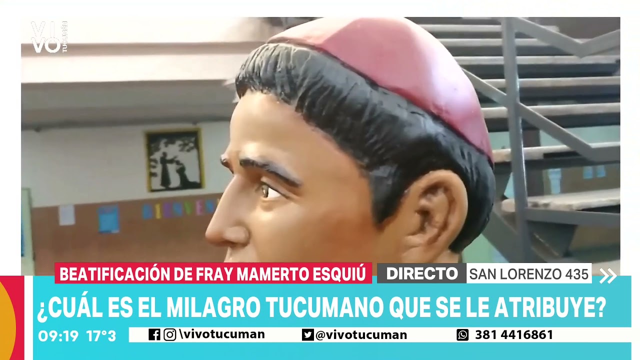 ¿Cuál es el milagro tucumano que se le atribuye a Fray Mamerto Esquiú?