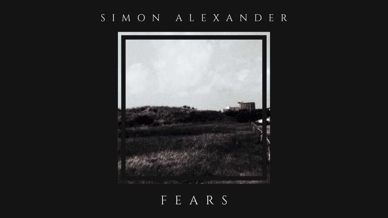 Simon Alexander - Fears