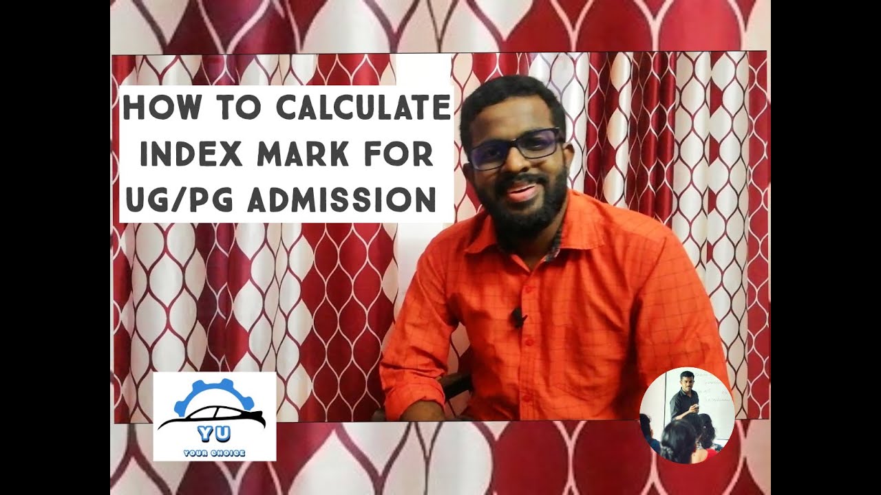 How to calculate index mark calculation for UG&PG admission | What to do next