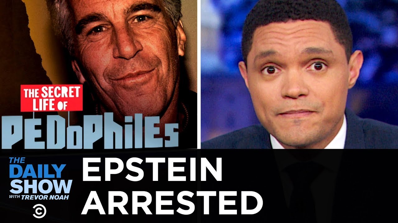 Billionaire Jeffrey Epstein Arrested for Trafficking Minors | The Daily Show
