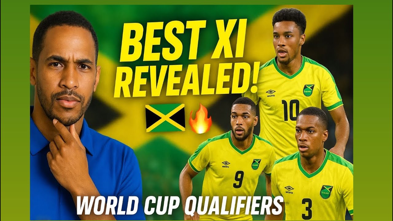 “This Lineup Can Take Us to the World Cup! 🇯🇲💪 🇯🇲⚽” who makes the cut?