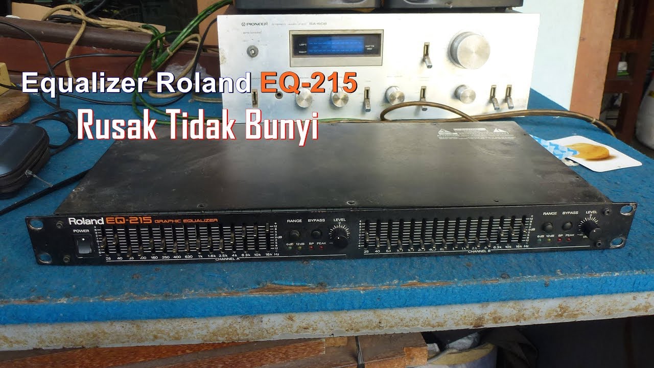 Memperbaiki Equalizer Roland EQ 215 Rusak Tidak Bunyi