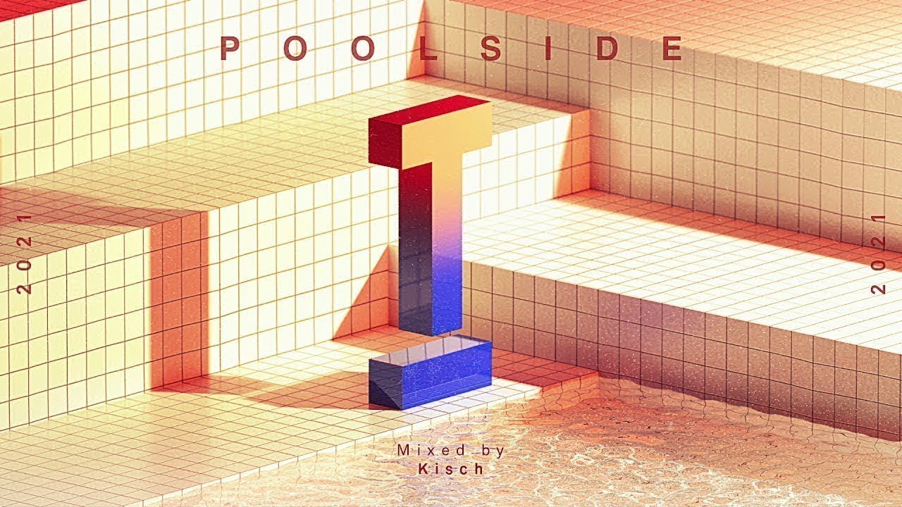 Toolroom Poolside 2021 - Mixed by Kisch