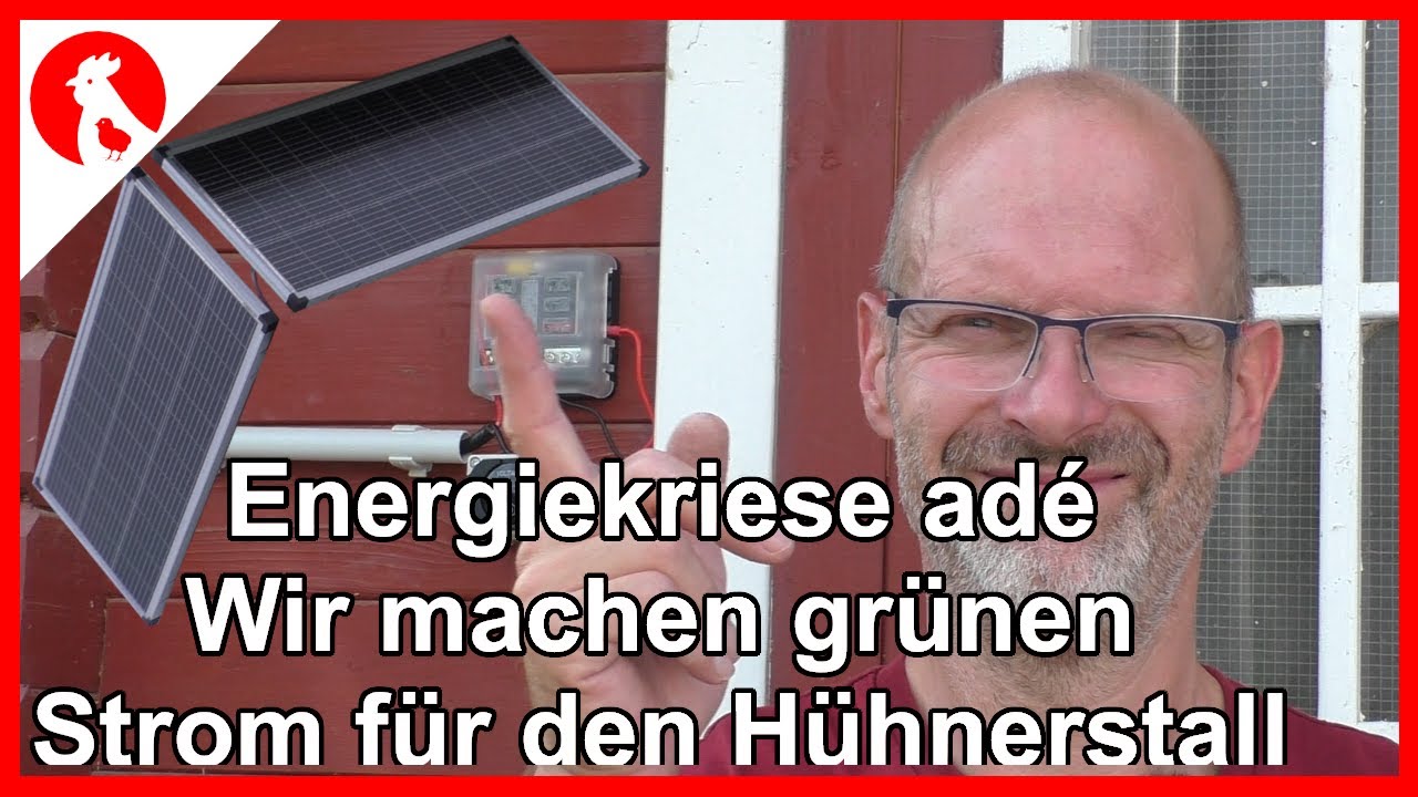 126 Solaranlage 200W für den Hühnerstall - Jensman and the Huhns