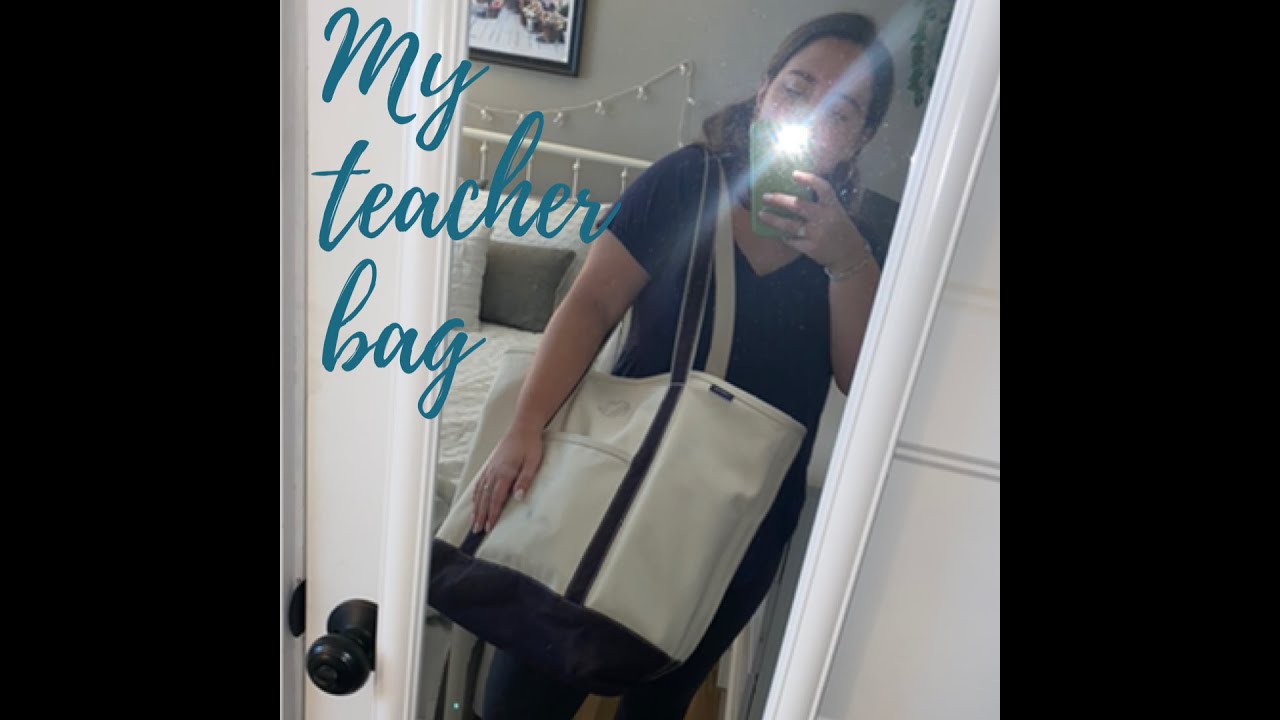 What's in My Teacher Bag?