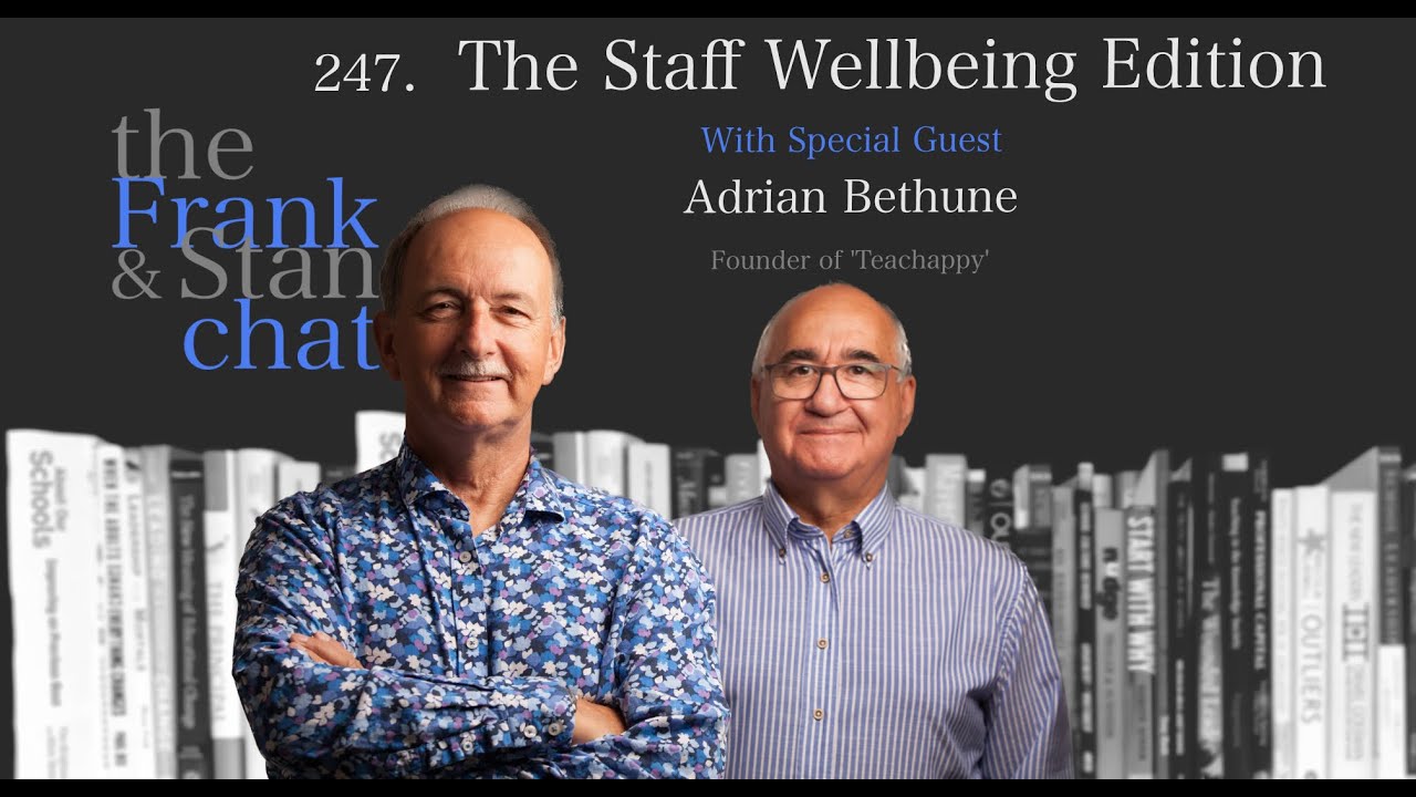 Frank and Stan Chat No. 247: The Adrian Bethune 'Wellbeing' Edition
