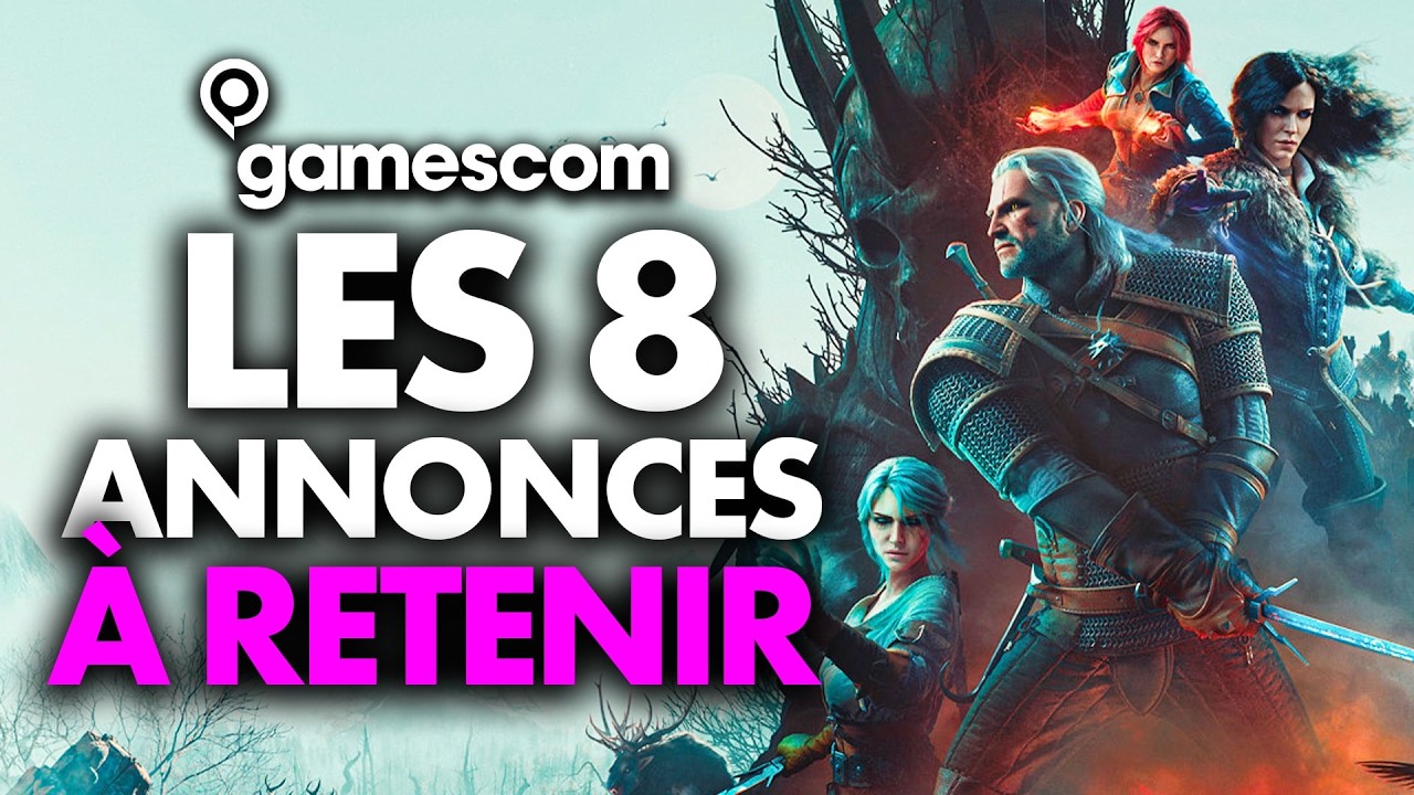GAMESCOM 2026 : Les 8 GROSSES ANNONCES &agrave; retenir ! 💥 The Witcher 3 Remastered, Ananta, Warlock...