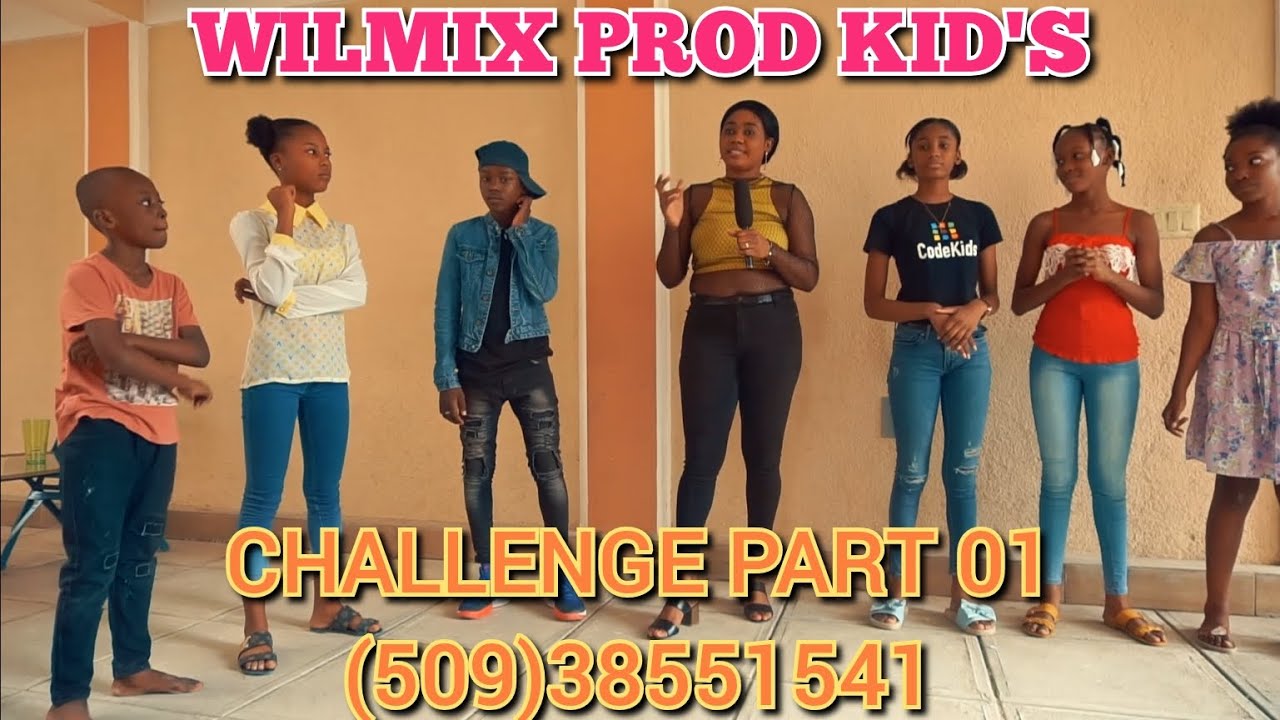 WILMIX PROD KID'S CHALLENGE PART 01.
