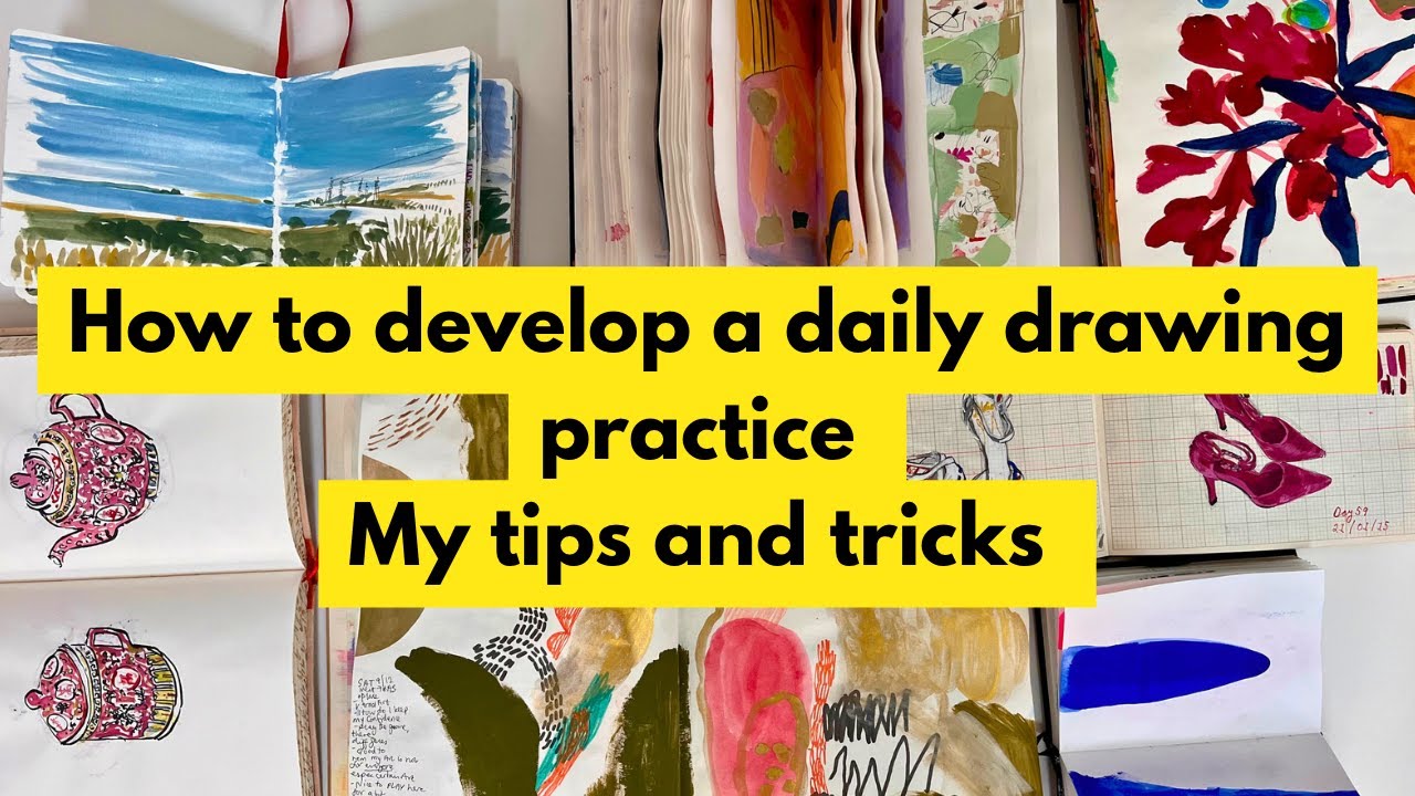 Daily Drawing - My Tips For Developing a Daily Sketchbook Habit