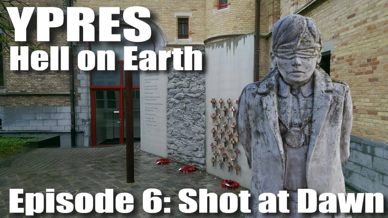 Shot at Dawn: Executions in the Great War (Ypres - Episode 6)
