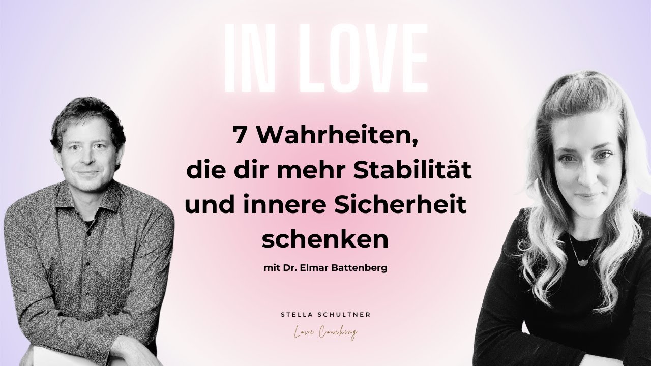 085// 7 Wahrheiten, die dir mehr Stabilität und innere Sicherheit schenken – mit Elmar Battenberg