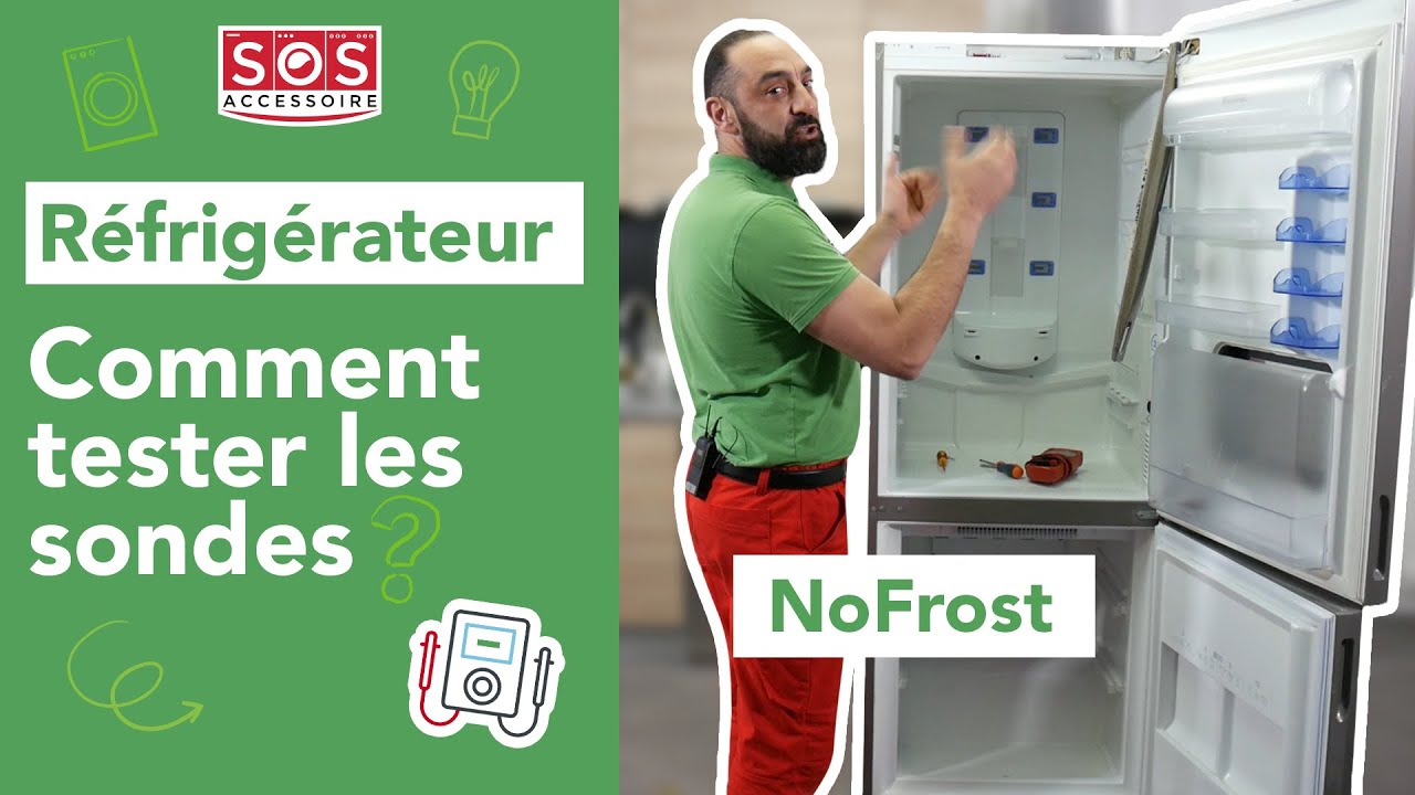 🥶 Problème de froid sur mon frigo No Frost ! Comment tester les sondes ?