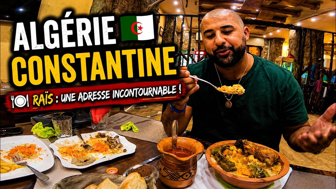 LE MEILLEUR RESTAURANT D’ALGÉRIE « RAIS » A CONSTANTINE