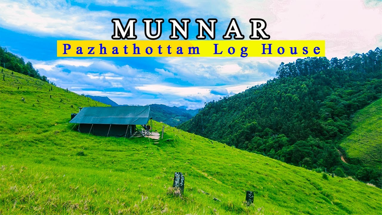 Pazhathottam Log House  | മൂന്നാർ വട്ടവട @Petsandtravelwildlife