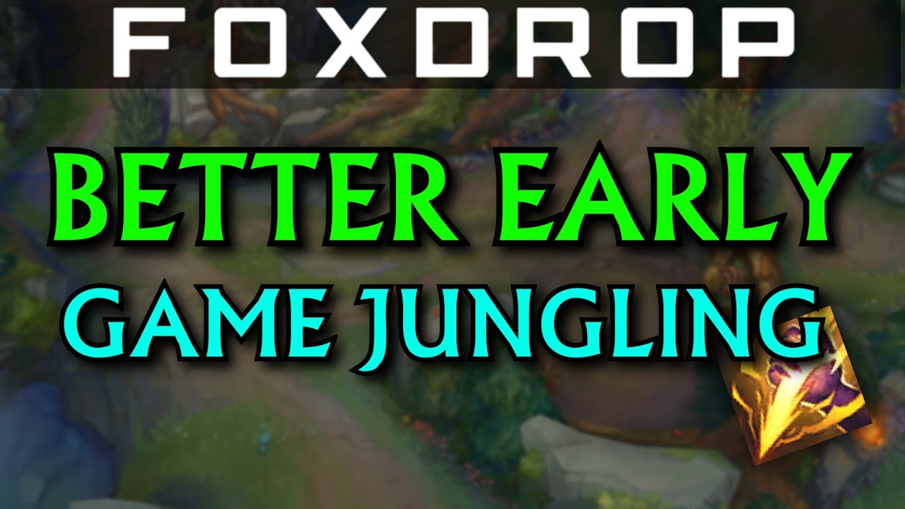 5 Tips For a Better Early Game as a Jungler - League of Legends