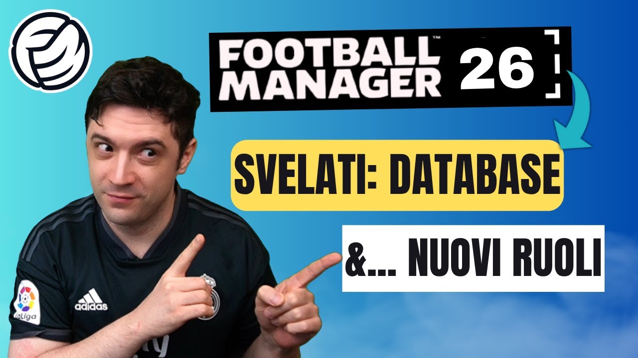 SVELATI I NUOVI RUOLI E IL DATABASE FEMMINILE DEL PROSSIMO  FOOTBALL MANAGER 26 | FM26 C'E'...